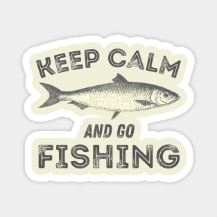 Keep Calm And Go Fishing, Keep Calm and Fish On,  Fishing Quotes, Angler Quotes Magnet