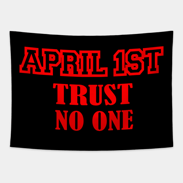 april 1 st trust no one Tapestry by UrbanCharm