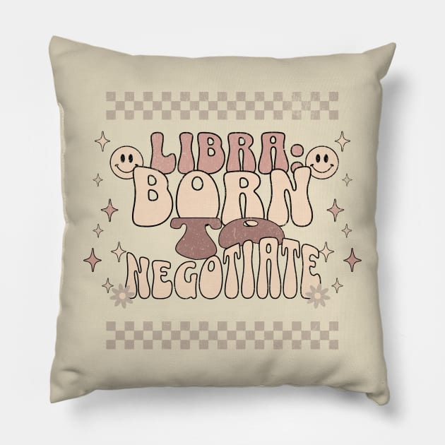 Libra:  Born to Negotiate Sassy Funny Zodiac Sign Birthday Pillow by Lavender Celeste