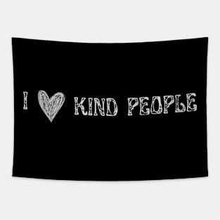 I Love Kind People Tapestry