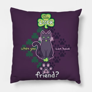 Who Needs Luck? - Black Cat Pillow