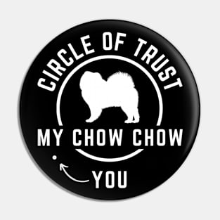 Chow Chow Circle of Trust Pin