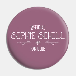Justice and Truth: Sophie Scholl Fan Club (white text) Pin
