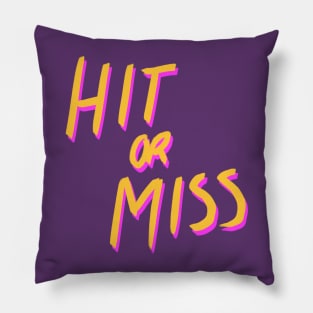 Hit or Miss (sunset) Pillow