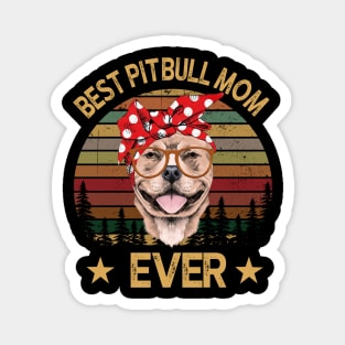 Best Pitbull Mom Ever Magnet