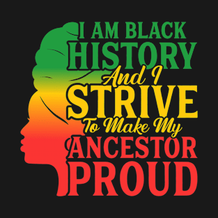 I am Black History T-Shirt