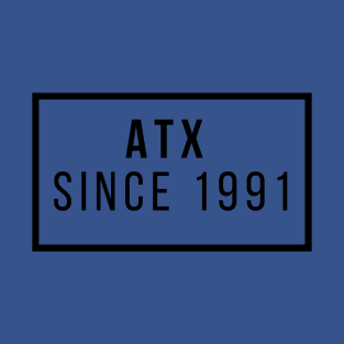 ATX since 1991 T-Shirt