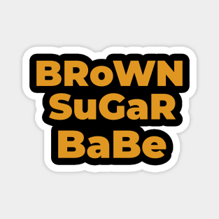 Brown Sugar Babe Magnet