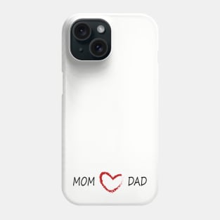 MOM love DAD Phone Case