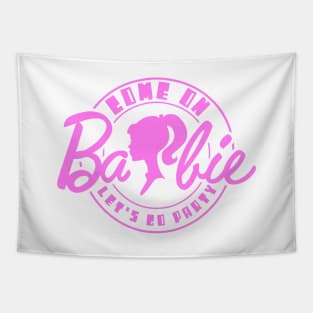 Come On Barbie Let's Go Party Tapestry sold by Milena Pauper