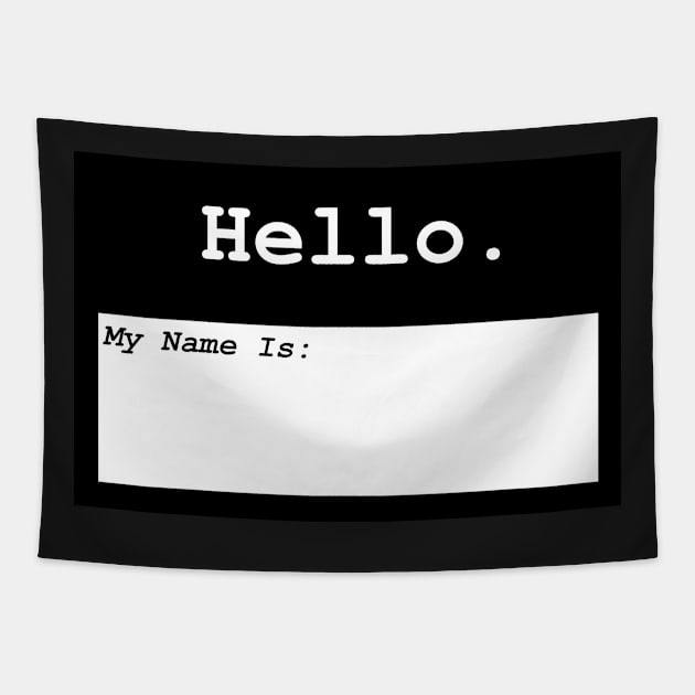 Hello My Name IS Tapestry by DG's Gaming & Anime Mega Emporium 