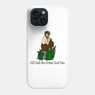 All Hail the Great God Pan Phone Case