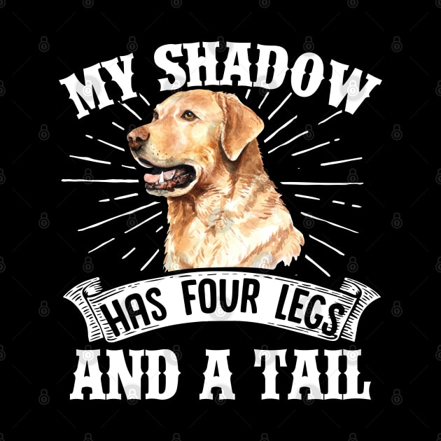 Retriever Dogs My Shadow Has Four Legs And A Tail  Mom Dad by Caskara