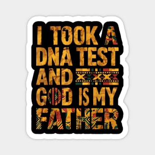 A DNA Test And God Is My Father, July 4th Magnet