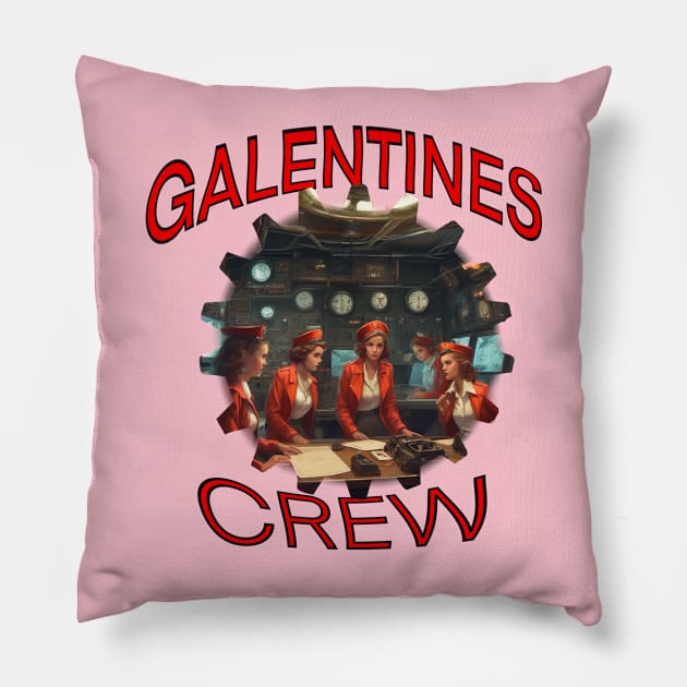 Galentines crew radar Pillow by sailorsam1805