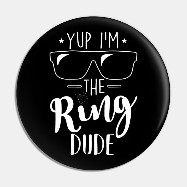 Yup Im The Ring Dude Funny Ring Bearer Wedding Pin by Aleem James