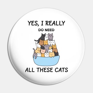 yes i really do need all these cats Pin