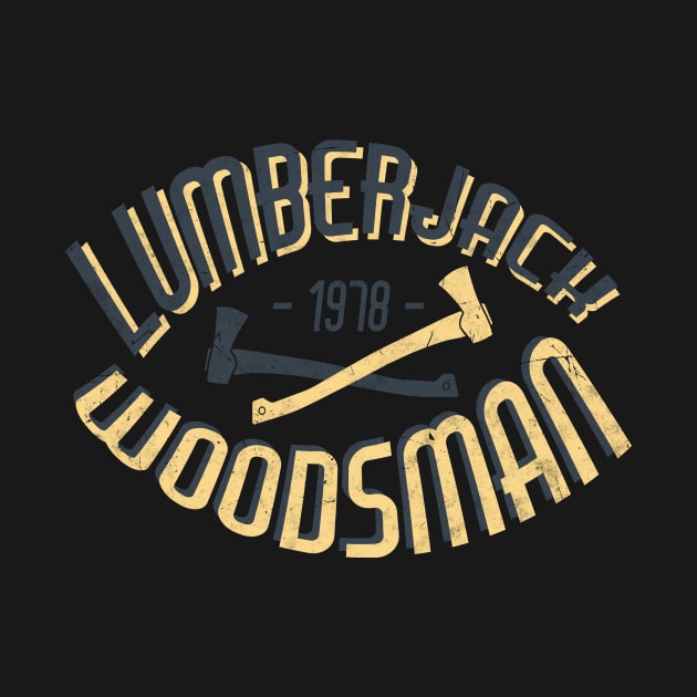 Lumberjack vintage Axe Woodcutter Woodsman by Foxxy Merch