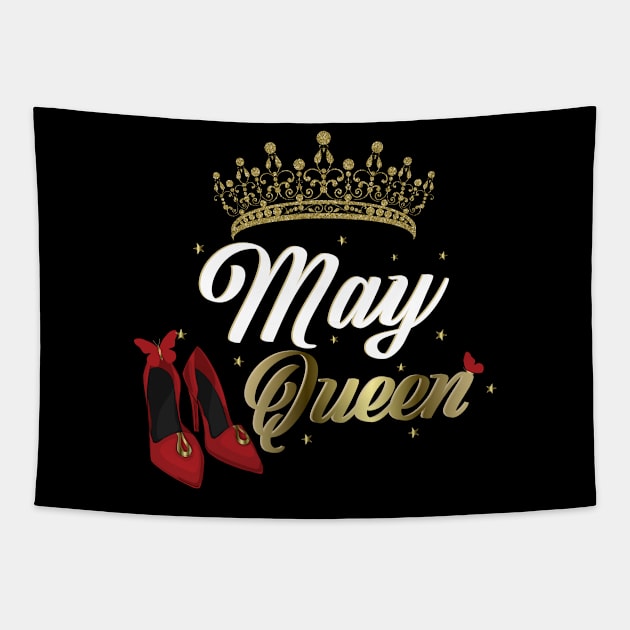 May Queen Birthday for women Tapestry by Spreadlove