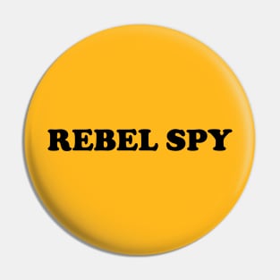 Rebel Spy Pin