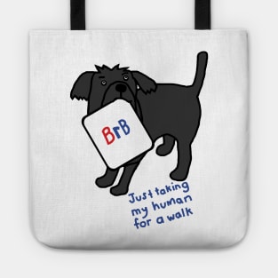 Funny Dog Saying BRB Slang Tote