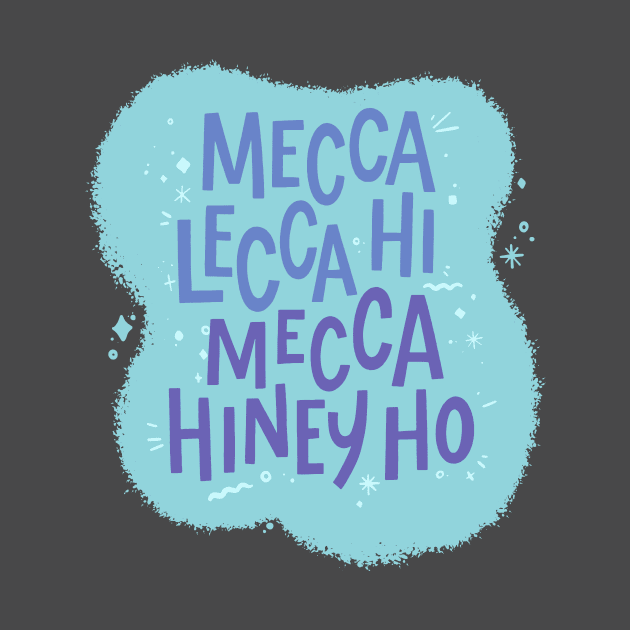 Mecca Lecca Hi Mecca Hiney Ho - Pee Wee's Playhouse by sombreroinc