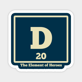 D20 The Element of Heroes Magnet