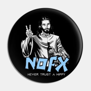 Nofx - never trust a hippy Pin