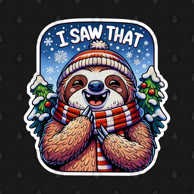 I Saw That meme Sloth Christmas Trees Snow by Plushism