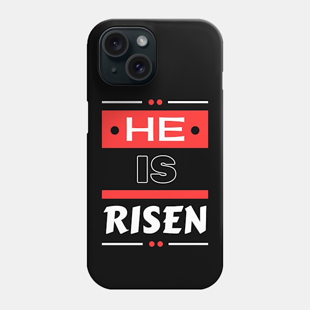 He Is Risen | Christian Saying Phone Case by All Things Gospel