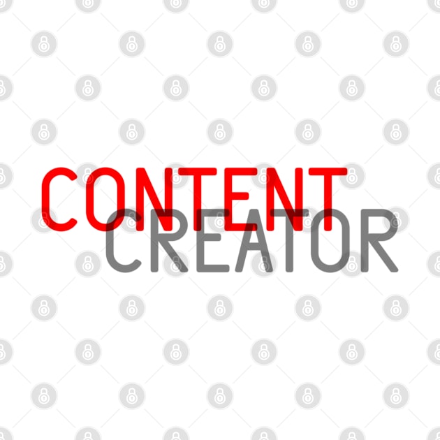 Content Creator - 06 by SanTees