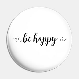 Be Happy Script Pin