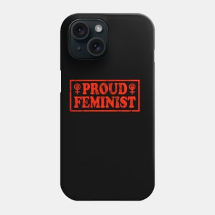 Proud Feminist Feminism Activist Design Phone Case