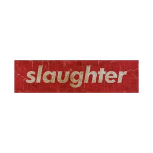 Slaughter - SIMPLE RED VINTAGE T-Shirt