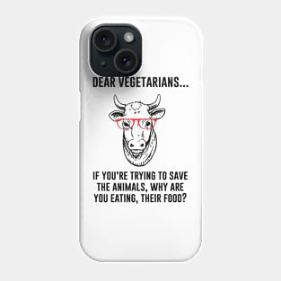 Sarcastic vegetarian saying Phone Case