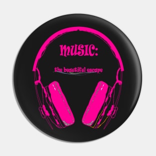 Music - The beautiful escape Pin