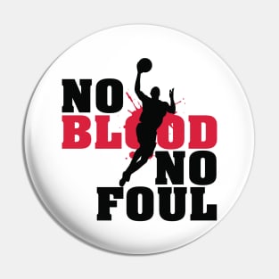 No blood no foul Pin