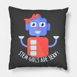 Stem girls are sexy robot shirt Pillow