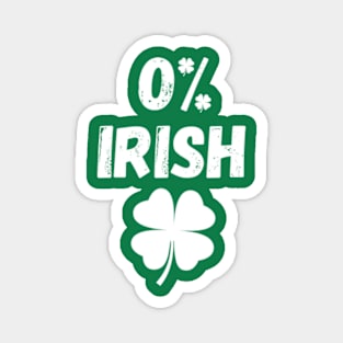 St Patrick's Day Gift Shamrocks 0% Irish Funny Magnet