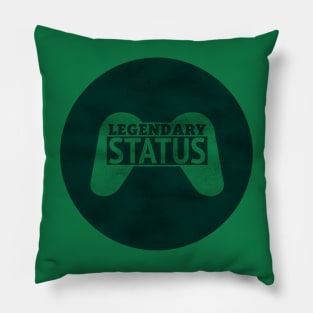 Legendary Status Pillow