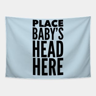 Place Baby's Head Here - Babywearing Instructions Tapestry