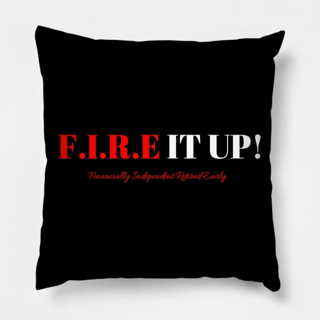 Fire it up Pillow by partnersinfire