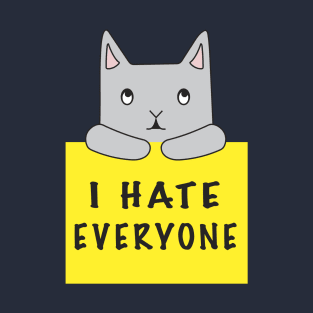 Cat Hates Everyone {Yellow Sign) T-Shirt