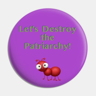 Patriarchy Pin