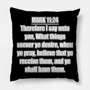 Mark 11:24 KJV Pillow