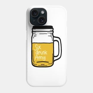 Six drink Amy Brooklyn 99 Phone Case