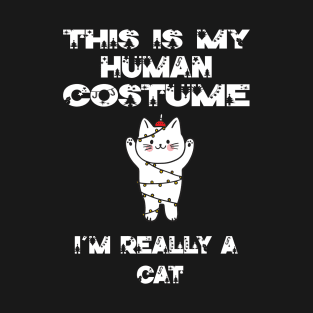 This Is My Human Costume I'm Really A Cat Lover Christmas Gift Idea Cat Cartoon T-Shirt