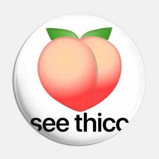 She Thicc Pin