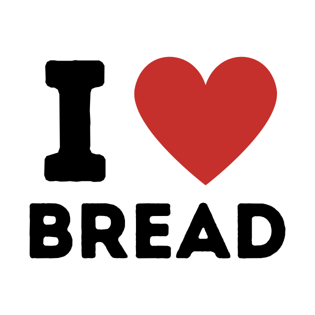 I Love Bread Simple Heart Design by Word Minimalism