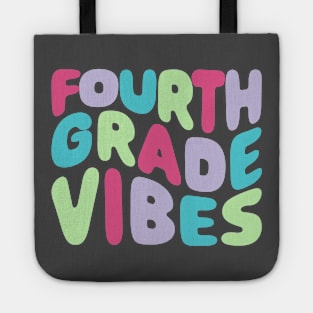 Fourth Grade Vibes Tote